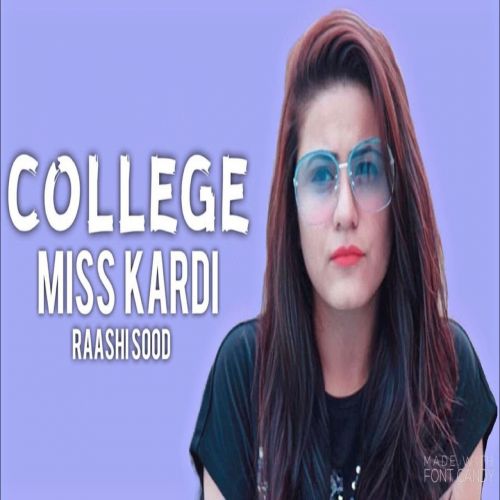 College Miss Kardi Raashi Sood mp3 song ringtone, College Miss Kardi Raashi Sood Ringtone Download - RiskyJatt.Com