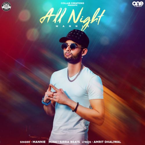 All Night Mannie mp3 song ringtone, All Night Mannie Ringtone Download - RiskyJatt.Com