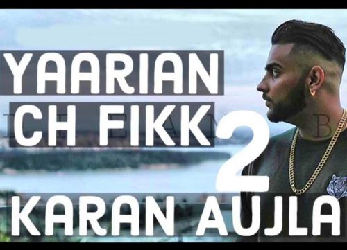 Yaarian Ch Fikk 2 Karan Aujla mp3 song ringtone, Yaarian Ch Fikk 2 Karan Aujla Ringtone Download - RiskyJatt.Com