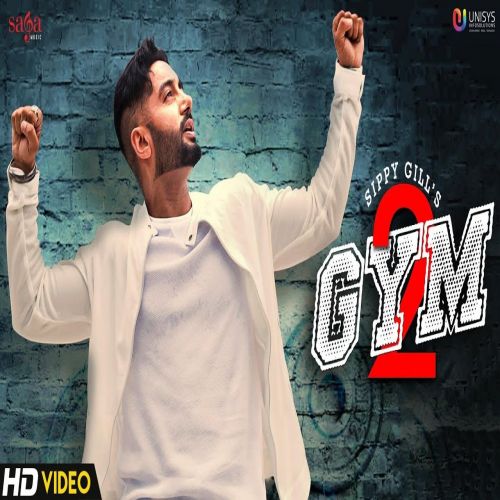 Gym 2 Sippy Gill mp3 song ringtone, Gym 2 Sippy Gill Ringtone Download - RiskyJatt.Com