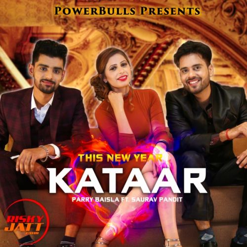 Kataar Saurav Pandit, Parry Baisla mp3 song ringtone, Kataar Saurav Pandit, Parry Baisla Ringtone Download - RiskyJatt.Com