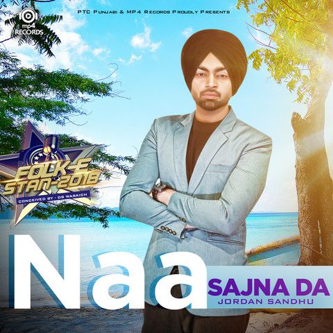 Naa Sajna Da Jordan Sandhu mp3 song ringtone, Naa Sajna Da Jordan Sandhu Ringtone Download - RiskyJatt.Com