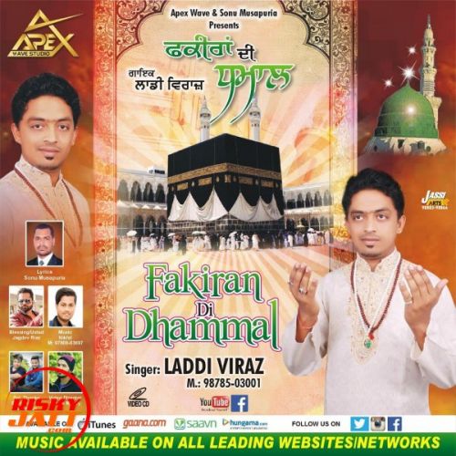 Fakiran Di Dhamaal Laddi Viraz mp3 song ringtone, Fakiran Di Dhamaal Laddi Viraz Ringtone Download - RiskyJatt.Com