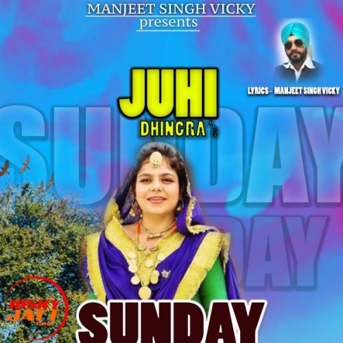 Sinday monday Juhi Dhingra mp3 song ringtone, Sinday monday Juhi Dhingra Ringtone Download - RiskyJatt.Com