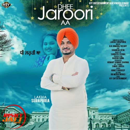 Dhee Jaroori Aa Lakha Surapuria mp3 song ringtone, Dhee Jaroori Aa Lakha Surapuria Ringtone Download - RiskyJatt.Com