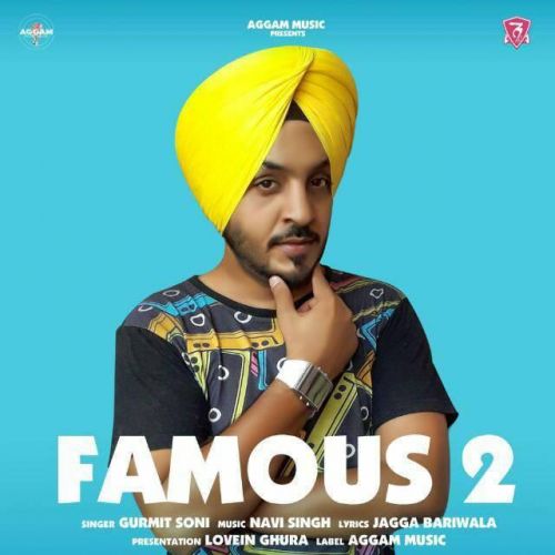 Famous 2 Gurmit Soni, Navi Singh mp3 song ringtone, Famous 2 Gurmit Soni, Navi Singh Ringtone Download - RiskyJatt.Com