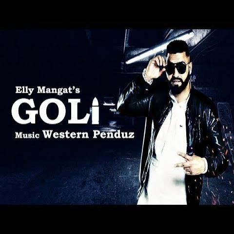 Goli Elly Mangat mp3 song ringtone, Goli Elly Mangat Ringtone Download - RiskyJatt.Com