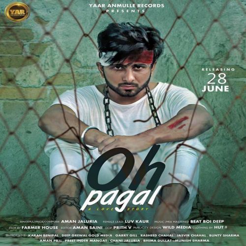 Oh Pagal Aman Jaluria mp3 song ringtone, Oh Pagal Aman Jaluria Ringtone Download - RiskyJatt.Com