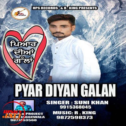 Pyar Diyan Galan Suni Khan mp3 song ringtone, Pyar Diyan Galan Suni Khan Ringtone Download - RiskyJatt.Com