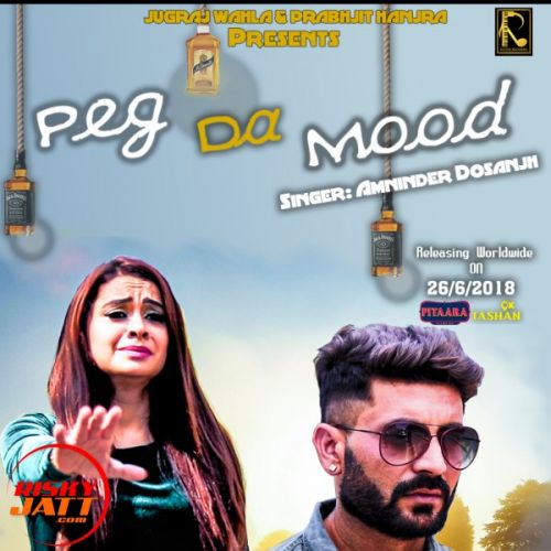 Peg Da Mood Amninder Dosanjh mp3 song ringtone, Peg Da Mood Amninder Dosanjh Ringtone Download - RiskyJatt.Com