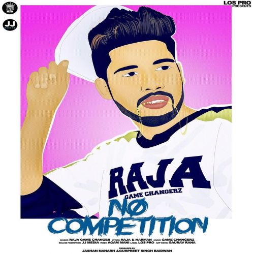 No Competetion Raja Game Changerz mp3 song ringtone, No Competetion Raja Game Changerz Ringtone Download - RiskyJatt.Com