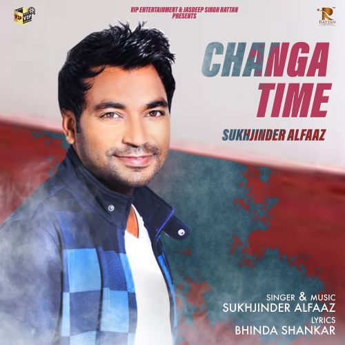 Changa Time Sukhjinder Alfaaz mp3 song ringtone, Changa Time Sukhjinder Alfaaz Ringtone Download - RiskyJatt.Com