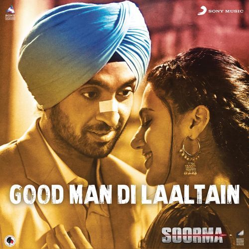 Good Man Di Laaltain (Soorma) Sukhwinder Singh, Sunidhi Chauhan mp3 song ringtone, Good Man Di Laaltain (Soorma) Sukhwinder Singh, Sunidhi Chauhan Ringtone Download - RiskyJatt.Com