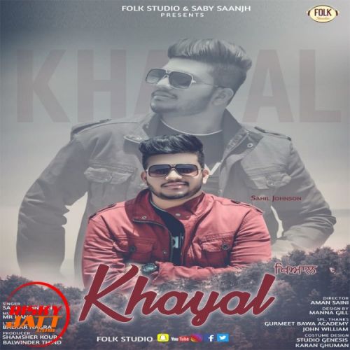 Khayal Sahil Johnson mp3 song ringtone, Khayal Sahil Johnson Ringtone Download - RiskyJatt.Com