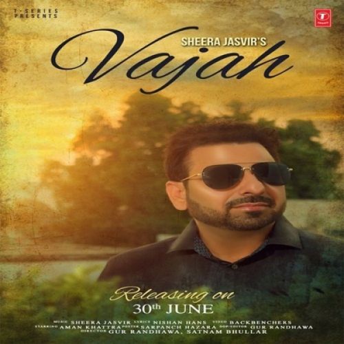 Vajah Sheera Jasvir mp3 song ringtone, Vajah Sheera Jasvir Ringtone Download - RiskyJatt.Com