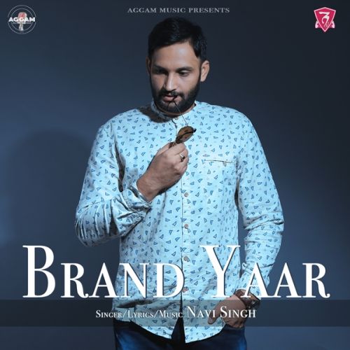 Brand Yaar Navi Singh mp3 song ringtone, Brand Yaar Navi Singh Ringtone Download - RiskyJatt.Com