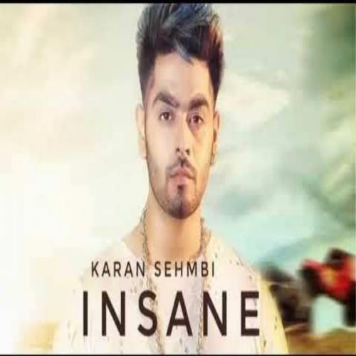 Insane Karan Sehmbi mp3 song ringtone, Insane Karan Sehmbi Ringtone Download - RiskyJatt.Com