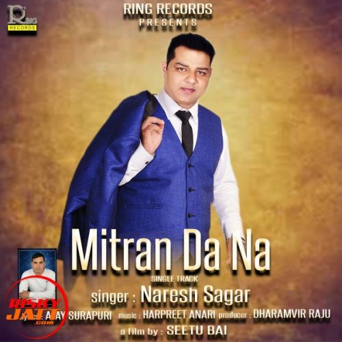 Mitran Da Na Naresh Sagar mp3 song ringtone, Mitran Da Na Naresh Sagar Ringtone Download - RiskyJatt.Com