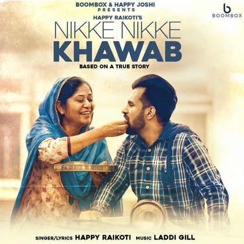 Nikke Nikke Khawab Happy Raikoti mp3 song ringtone, Nikke Nikke Khawab Happy Raikoti Ringtone Download - RiskyJatt.Com