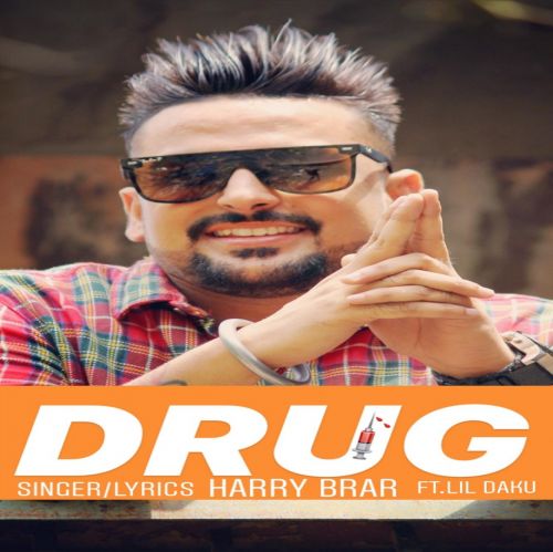 Drug Harry Brar mp3 song ringtone, Drug Harry Brar Ringtone Download - RiskyJatt.Com