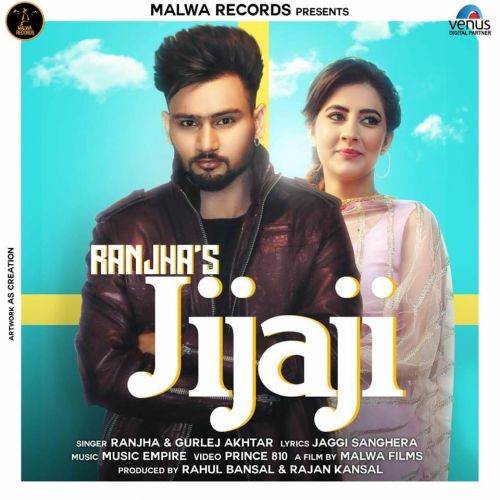 Jijaji Ranjha, Gurlez Akhtar mp3 song ringtone, Jijaji Ranjha, Gurlez Akhtar Ringtone Download - RiskyJatt.Com