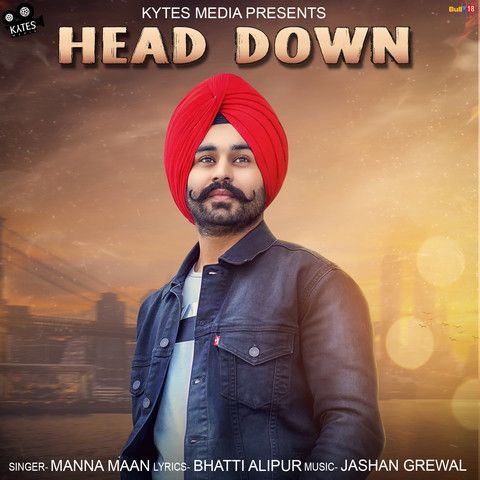 Head Down Manna Maan mp3 song ringtone, Head Down Manna Maan Ringtone Download - RiskyJatt.Com