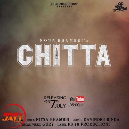 Chitta Nona Bhambri mp3 song ringtone, Chitta Nona Bhambri Ringtone Download - RiskyJatt.Com