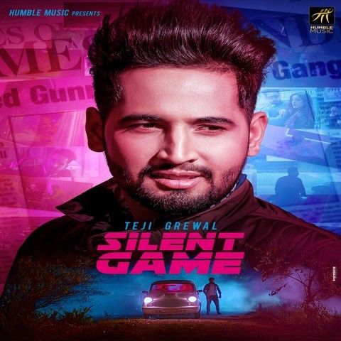 Silent Game Teji Grewal mp3 song ringtone, Silent Game Teji Grewal Ringtone Download - RiskyJatt.Com