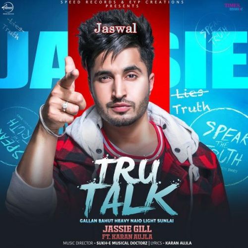 Tru Talk Jassi Gill, Karan Aujla mp3 song ringtone, Tru Talk Jassi Gill, Karan Aujla Ringtone Download - RiskyJatt.Com