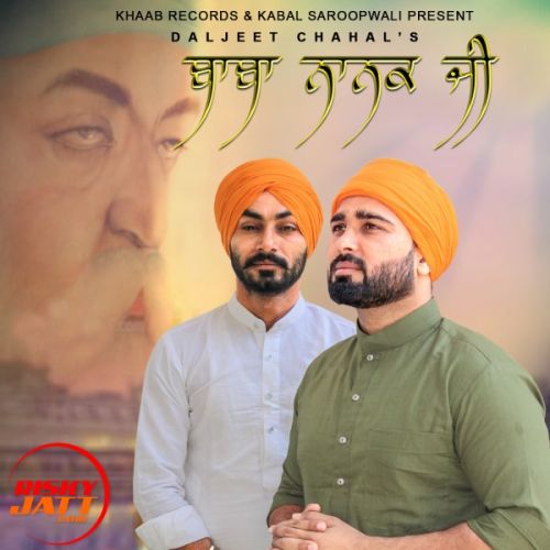 Baba Nanak Ji Daljeet Chahal mp3 song ringtone, Baba Nanak Ji Daljeet Chahal Ringtone Download - RiskyJatt.Com