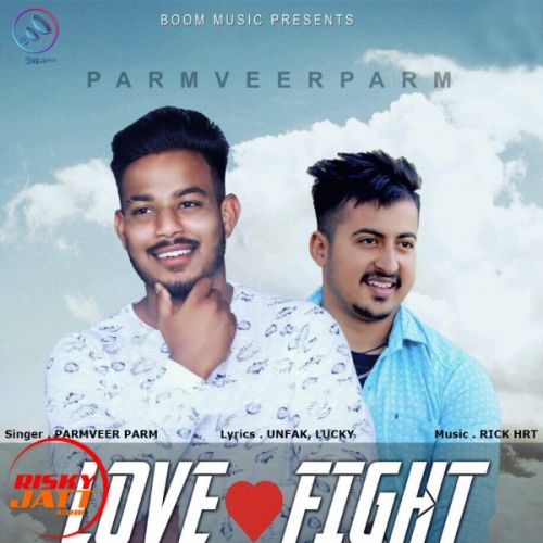 Love Fight Paramveer Param mp3 song ringtone, Love Fight Paramveer Param Ringtone Download - RiskyJatt.Com