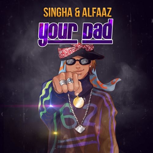 Your Dad Alfaaz, Singga mp3 song ringtone, Your Dad Alfaaz, Singga Ringtone Download - RiskyJatt.Com