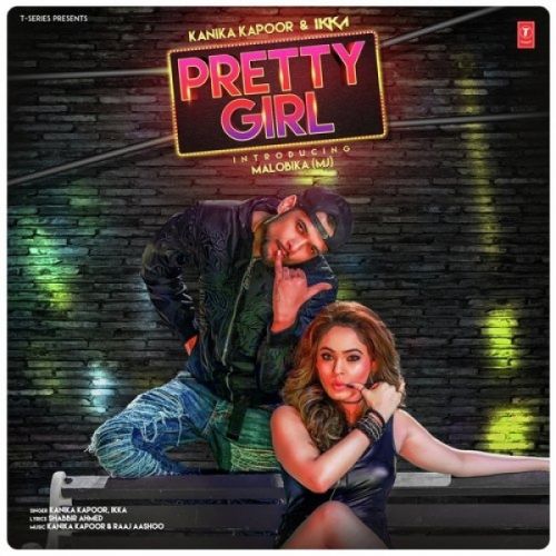 Pretty Girl Kanika Kapoor, Ikka mp3 song ringtone, Pretty Girl Kanika Kapoor, Ikka Ringtone Download - RiskyJatt.Com