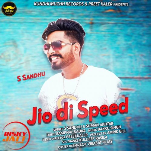 Jio Di Speed S Sandhu, Suman Akhtar mp3 song ringtone, Jio Di Speed S Sandhu, Suman Akhtar Ringtone Download - RiskyJatt.Com