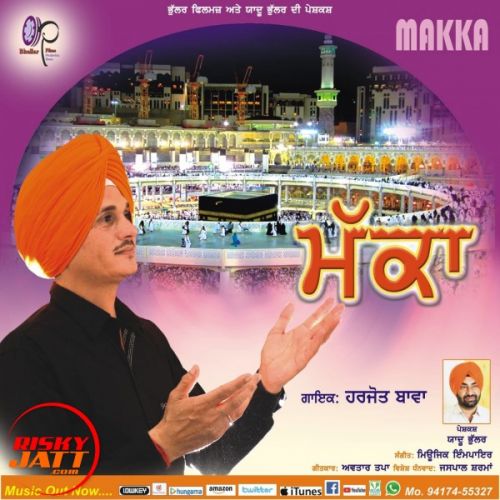 Makka Harjot Bawa mp3 song ringtone, Makka Harjot Bawa Ringtone Download - RiskyJatt.Com