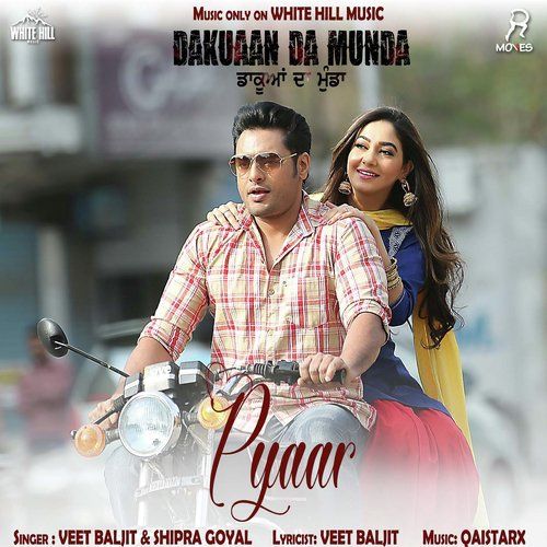 Pyaar (Dakuaan Da Munda) Veet Baljit, Shipra Goyal mp3 song ringtone, Pyaar (Dakuaan Da Munda) Veet Baljit, Shipra Goyal Ringtone Download - RiskyJatt.Com