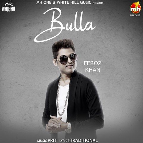 Bulla Feroz Khan mp3 song ringtone, Bulla Feroz Khan Ringtone Download - RiskyJatt.Com