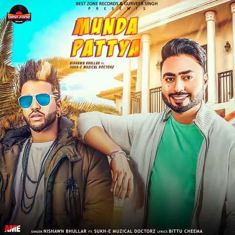 Munda Pattya Nishawn Bhullar, Sukhe Muzical Doctorz mp3 song ringtone, Munda Pattya Nishawn Bhullar, Sukhe Muzical Doctorz Ringtone Download - RiskyJatt.Com