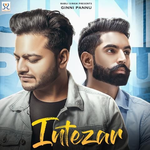 Intezar Ginni Pannu, Parmish Verma mp3 song ringtone, Intezar Ginni Pannu, Parmish Verma Ringtone Download - RiskyJatt.Com