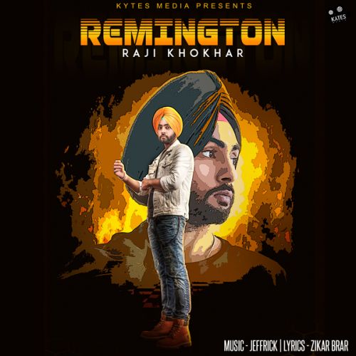 Remington Raji Khokhar mp3 song ringtone, Remington Raji Khokhar Ringtone Download - RiskyJatt.Com