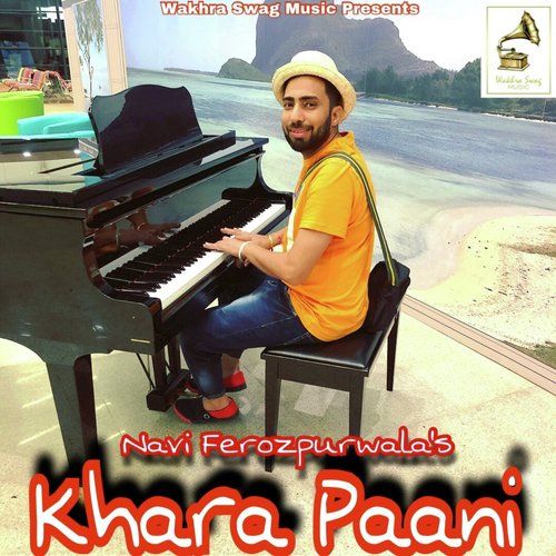 Khara Paani Navi Ferozpurwala mp3 song ringtone, Khara Paani Navi Ferozpurwala Ringtone Download - RiskyJatt.Com