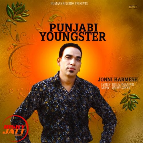 Punjabi Youngster Jonni Harmesh mp3 song ringtone, Punjabi Youngster Jonni Harmesh Ringtone Download - RiskyJatt.Com