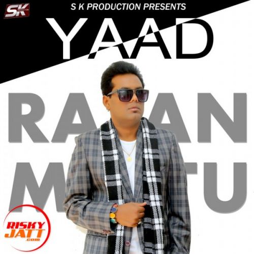 Yaad Rajan Mattu mp3 song ringtone, Yaad Rajan Mattu Ringtone Download - RiskyJatt.Com