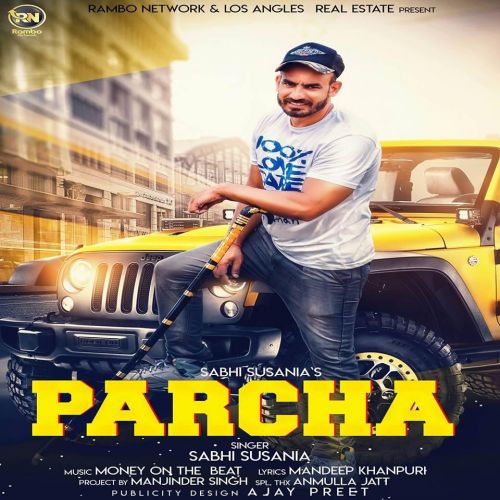 Parcha Sabhi Susania mp3 song ringtone, Parcha Sabhi Susania Ringtone Download - RiskyJatt.Com