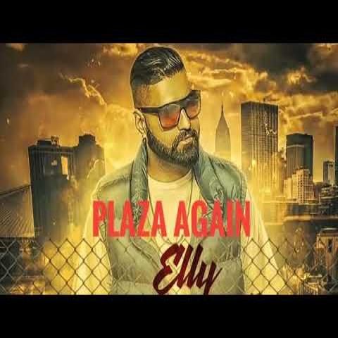 Plaza Again Elly Mangat, Raja Game Changerz mp3 song ringtone, Plaza Again Elly Mangat, Raja Game Changerz Ringtone Download - RiskyJatt.Com