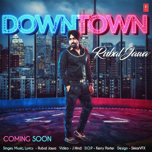 Down Town Rubal Jawa mp3 song ringtone, Down Town Rubal Jawa Ringtone Download - RiskyJatt.Com