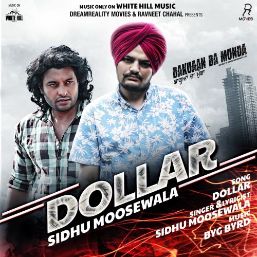 Dollar Sidhu Moose Wala mp3 song ringtone, Dollar (Dakuaan Da Munda) Sidhu Moose Wala Ringtone Download - RiskyJatt.Com