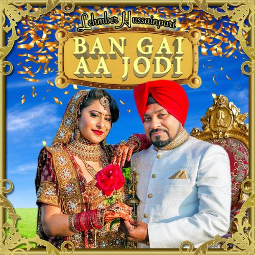 Ban Gai Aa Jodi Lehmber Hussainpuri mp3 song ringtone, Ban Gai Aa Jodi Lehmber Hussainpuri Ringtone Download - RiskyJatt.Com