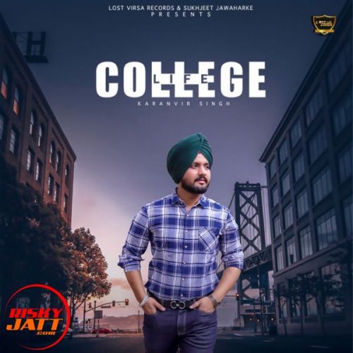 College Life Karanvir Singh mp3 song ringtone, College Life Karanvir Singh Ringtone Download - RiskyJatt.Com