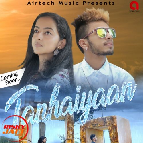 Tanhaiyaan Neha Saxena, C Max mp3 song ringtone, Tanhaiyaan Neha Saxena, C Max Ringtone Download - RiskyJatt.Com